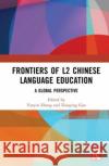Frontiers of L2 Chinese Language Education  9780367771256 Taylor & Francis Ltd