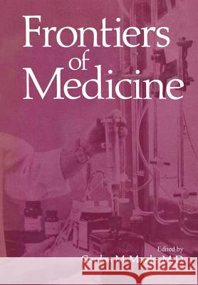 Frontiers of Medicine Gordon Meade 9781468423877 Springer - książka