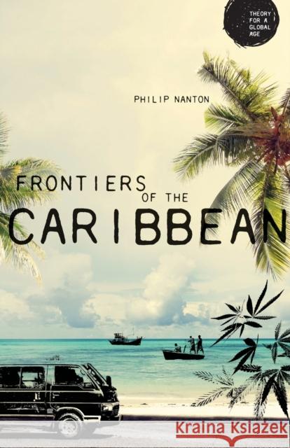 Frontiers of the Caribbean Philip Nanton Gurminder K. Bhambra 9781526113733 Manchester University Press - książka