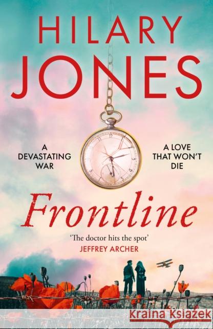 Frontline: The sweeping WWI drama that 'deserves to be read' - Jeffrey Archer Hilary Jones 9781787397675 Headline Publishing Group - książka
