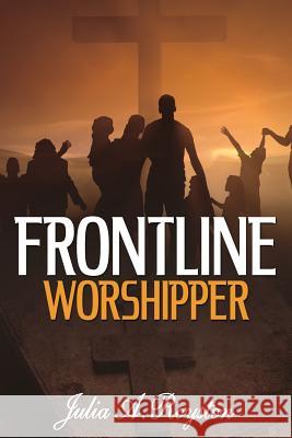 Frontline Worshipper Julia A. Royston 9780981813578 Bk Royston Publishing - książka