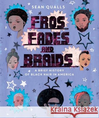 Fros, Fades & Braids Sean Qualls Sean Qualls 9780063144279 HarperCollins - książka
