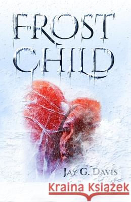 Frost Child Odessa White Jay G. Davis 9780578839394 Jaygdavis - książka