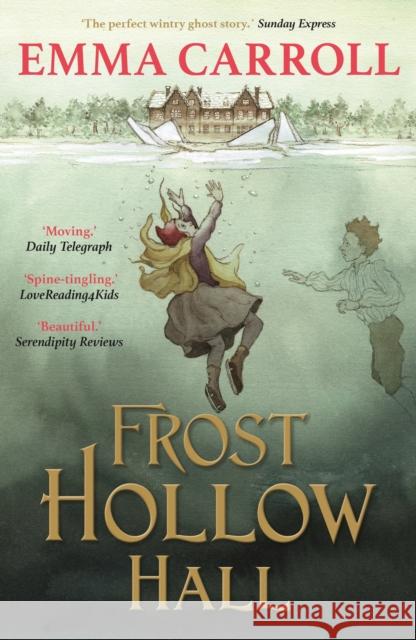 Frost Hollow Hall: 'The Queen of historical fiction.' Guardian Emma Carroll 9780571295449 Faber & Faber - książka