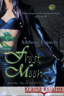 Frost Moon Francis Anthony 9780984325689 Bell Bridge Books - książka