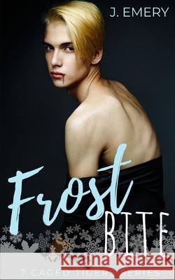 Frostbite: A Snowed In Vampire MM Romance J. Emery 9781712749470 Independently Published - książka