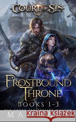 Frostbound Throne: Book One to Three May Sage 9781839840159 Twisted Mirth Publishing - książka