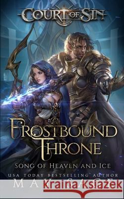 Frostbound Throne: Song of Heaven and Ice May Sage 9781839840104 Madam's Books - książka