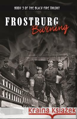 Frostburg Burning James Rada 9781735289038 Legacy Publishing - książka