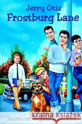 Frostburg Lane Jerry Otis 9781481884013 Createspace - książka