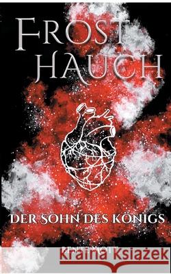 Frosthauch: Der Sohn des Königs Bente Mott 9783752641899 Books on Demand - książka