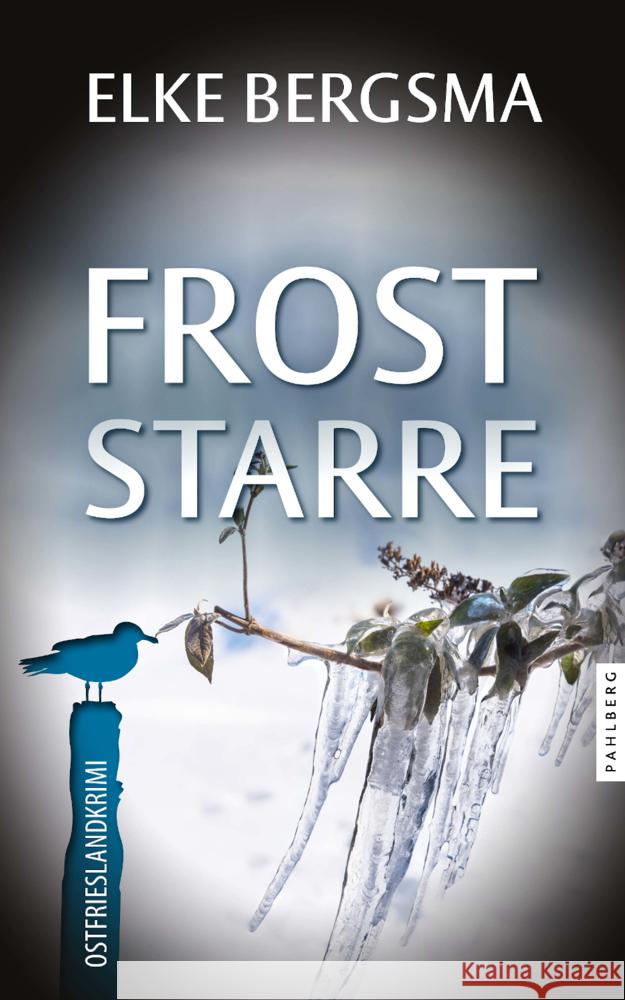 Froststarre - Ostfrieslandkrimi Bergsma, Elke 9783988451057 Pahlberg Verlag - książka
