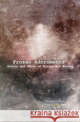 Frozen Adornments: Poetry and Prose of Winter and Wonder Diamaya Dawn A. Maguire Patrick Link 9781679101854 Independently Published - książka