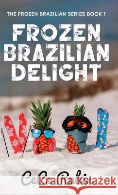 Frozen Brazilian Delight Cece Rubin   9784824178831 Next Chapter - książka