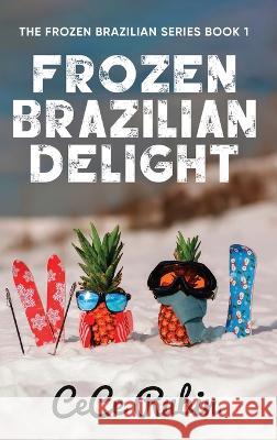 Frozen Brazilian Delight Cece Rubin   9784824178862 Next Chapter - książka