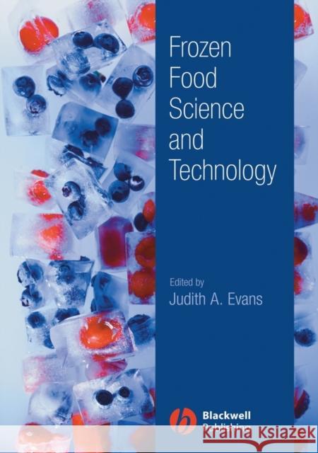 Frozen Food Science and Technology Judith Evans Judith A. Evans 9781405154789 Wiley-Blackwell - książka