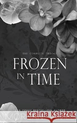 Frozen in Time: The Complete Trilogy Morgan James   9781951447038 Morgan Page - książka