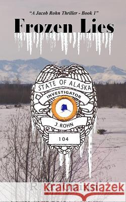 Frozen Lies R. a. Quinn 9780989733212 Tier 1 Books - książka
