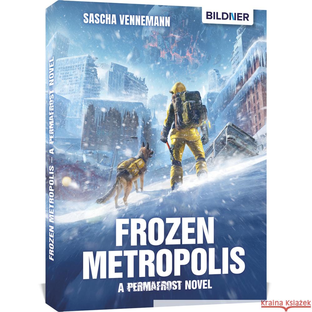 Frozen Metropolis - A Permafrost Novel Vennemann, Sascha 9783832807184 BILDNER Verlag - książka