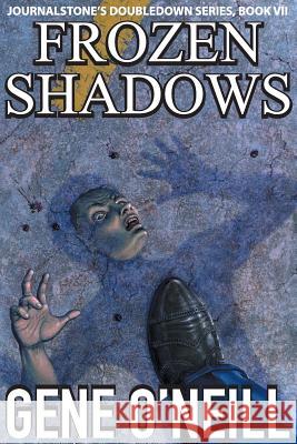 Frozen Shadows - WildWoman O'Neill, Gene 9781942712435 JournalStone - książka