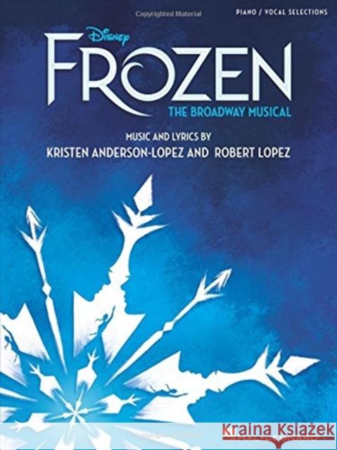 Frozen: The Broadway Musical Kristen Anderson-Lopez, Robert Lopez 9781540033222 Hal Leonard Corporation - książka