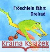 Fröschlein fährt Dreirad Schneider, Peter 9783936640144 Natke - książka