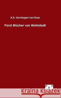 Fürst Blücher von Wahlstadt K. a. Varnhage 9783734003462 Salzwasser-Verlag Gmbh - książka