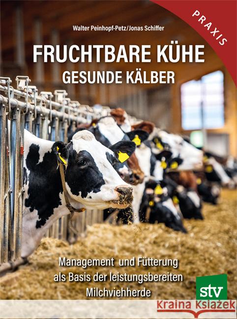 Fruchtbare Kühe - Gesunde Kälber Peinhopf-Petz, Walter, Schiffer, Jonas 9783702022617 Stocker - książka