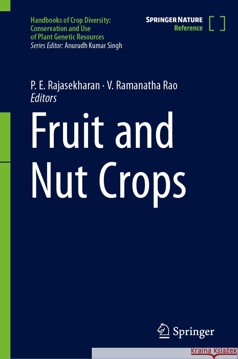 Fruit and Nut Crops P. E. Rajasekharan V. Ramanatha Rao 9789819953479 Springer - książka