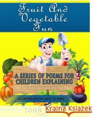 Fruit and Vegetable Fun John Craft 9781366664983 Blurb - książka
