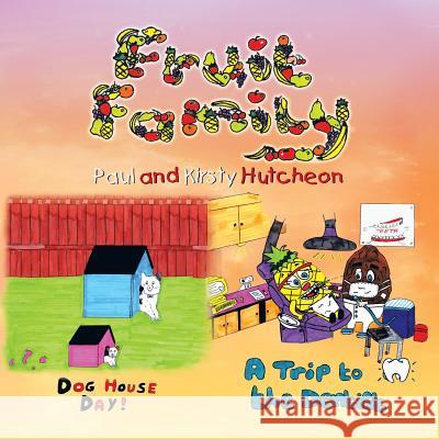 Fruit Family Hastings Paul Kirsty Hutcheon 9781479764907 Xlibris Corporation - książka