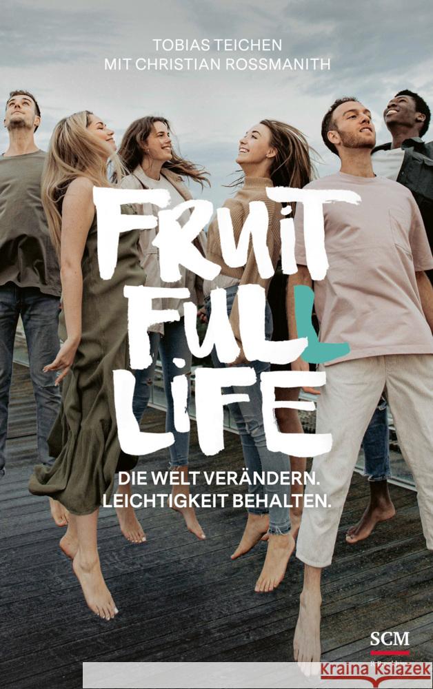 Fruit Full Life Teichen, Tobias, Rossmanith, Christian 9783417000245 SCM R. Brockhaus - książka
