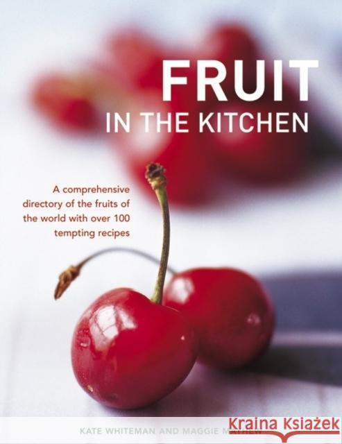 Fruit in the Kitchen Kate Whiteman 9780754824794 Anness Publishing - książka