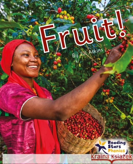 Fruit!: Phonics Phase 5  9781800477391 Ransom Publishing - książka