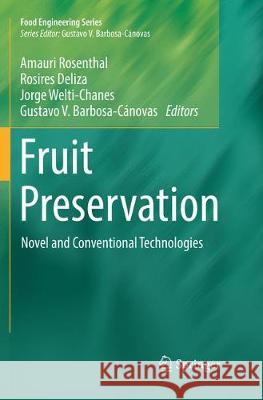 Fruit Preservation: Novel and Conventional Technologies Rosenthal, Amauri 9781493992447 Springer - książka