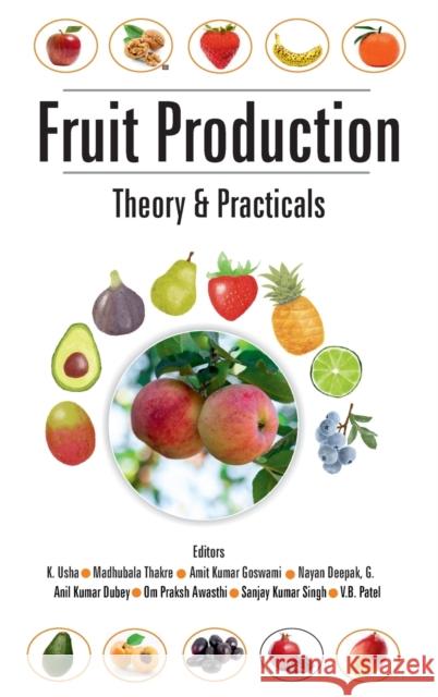 Fruit Production: Theory And Practicals K. Usha 9789389130188 New India Publishing Agency- Nipa - książka