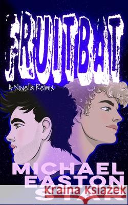 Fruitbat Michael Easton Star 9781969798016 Little Fruity Co - książka