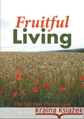 FRUITFUL LIVING Martin Girard 9780244982409 Lulu.com - książka