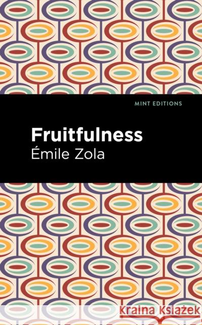 Fruitfulness  Zola Mint Editions 9781513133201 Mint Editions - książka