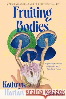 Fruiting Bodies - Stories  9781324089018 W. W. Norton & Company - książka