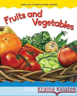 Fruits and Vegetables Gladys Rosa-Mendoza 9781945296222 Gardner Publishing - książka