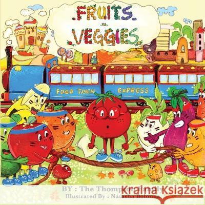 Fruits vs. Veggies Micheal Thompson, Sr Earnice Thompson Ermya Thompson 9798374538892 Independently Published - książka