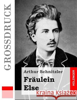 Fräulein Else (Großdruck) Schnitzler, Arthur 9781491265048 Createspace - książka