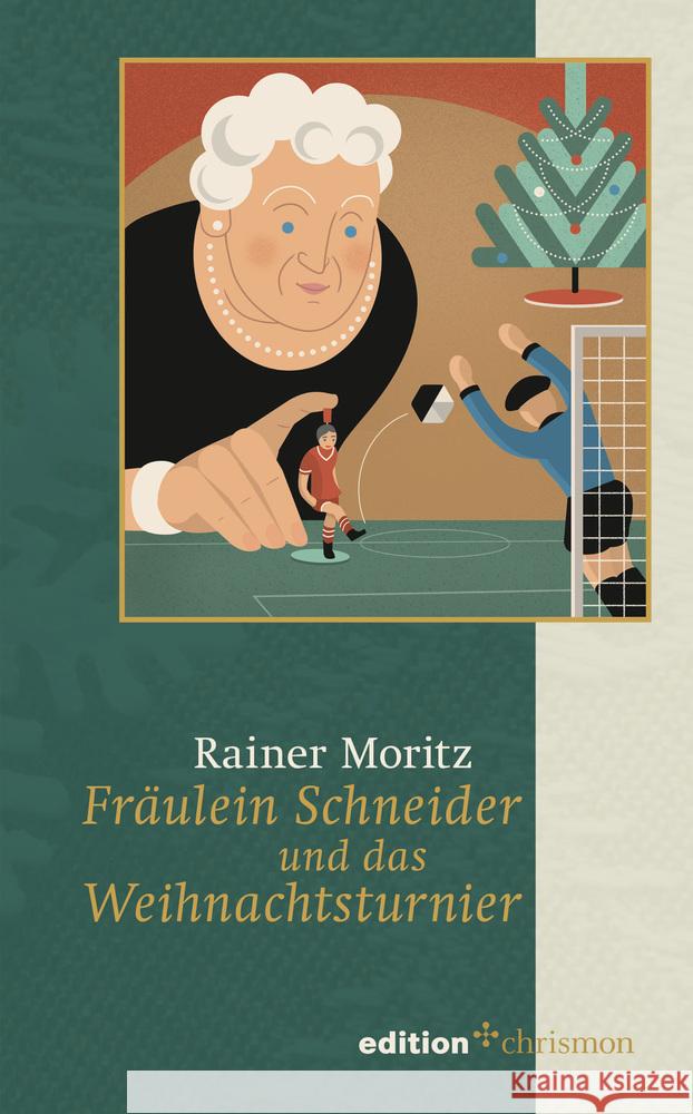 Fräulein Schneider und das Weihnachtsturnier Moritz, Rainer 9783960382553 Edition Chrismon - książka