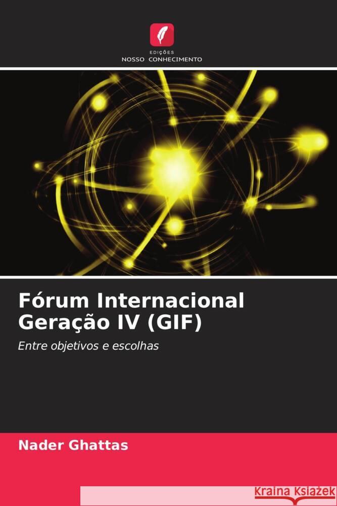 F?rum Internacional Gera??o IV (GIF) Nader Ghattas 9786208153588 Edicoes Nosso Conhecimento - książka