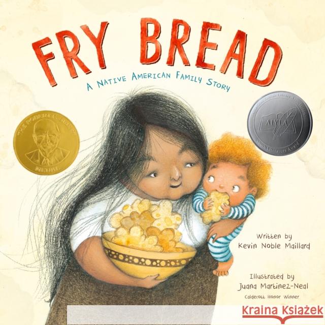 Fry Bread: A Native American Family Story Noble Maillard, Kevin 9781626727465 Roaring Brook Press - książka