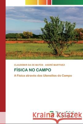 Física No Campo de Matos, Claudemir Da 9786200800664 Novas Edicioes Academicas - książka