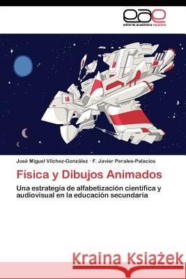 Física y Dibujos Animados Vílchez-González José Miguel 9783844349733 Editorial Acad Mica Espa Ola - książka