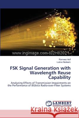 FSK Signal Generation with Wavelength Reuse Capability Asif, Rameez 9783659392603 LAP Lambert Academic Publishing - książka
