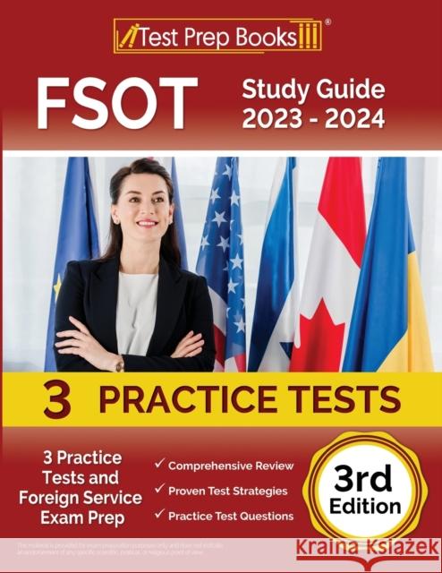 FSOT Study Guide 2023 - 2024: 3 Practice Tests and Foreign Service Exam Prep [3rd Edition] Joshua Rueda   9781637750698 Test Prep Books - książka